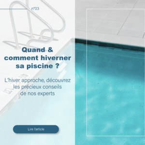 Quand & comment hiverner sa piscine ? - Detect fuites Saint Nazaire, pornic