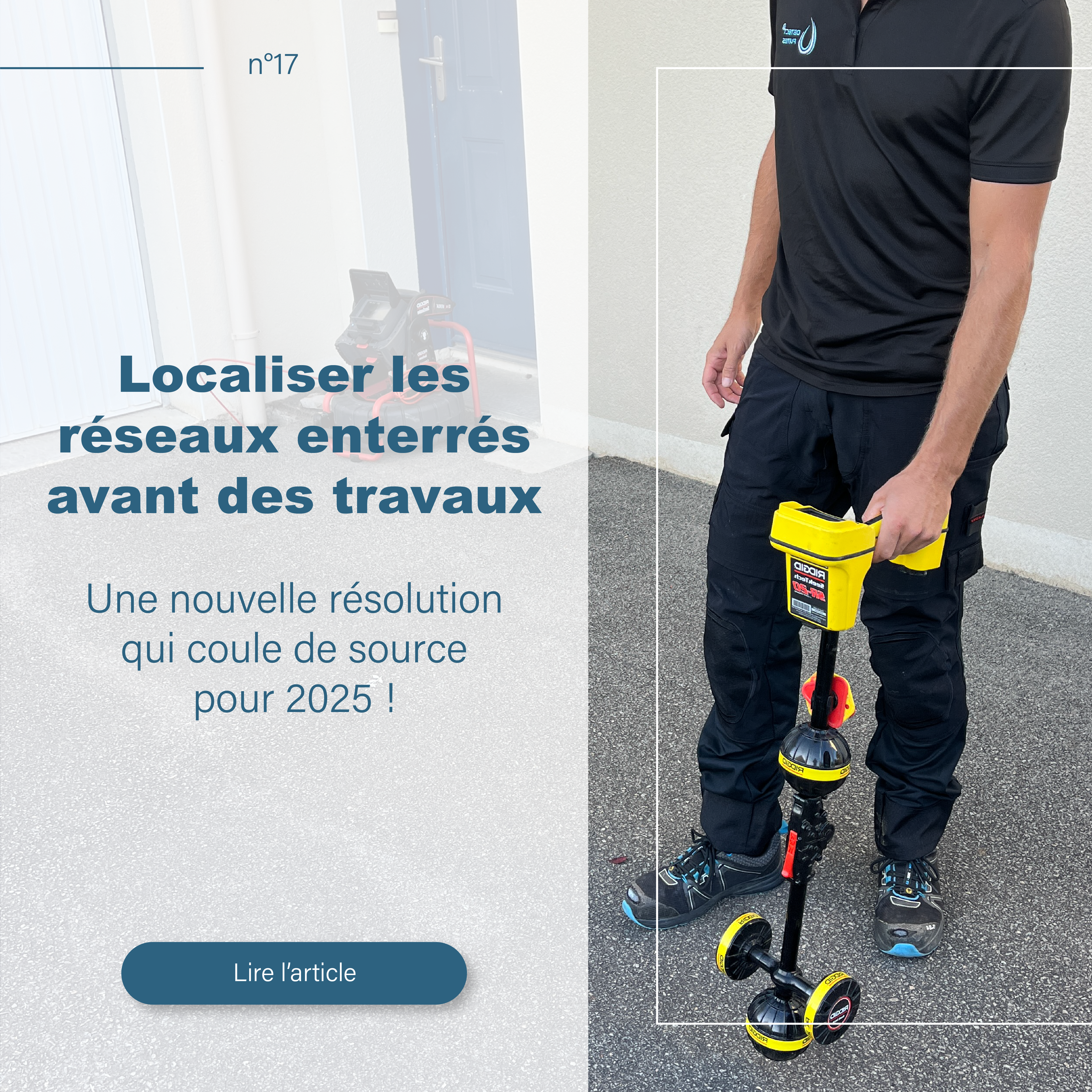 Lire la suite à propos de l’article Localiser les réseaux enterrés avant des travaux : une résolution qui coule de source pour 2025